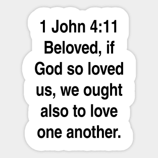 1 John 4:11  King James Version (KJV) Bible Verse Typography Gift Sticker